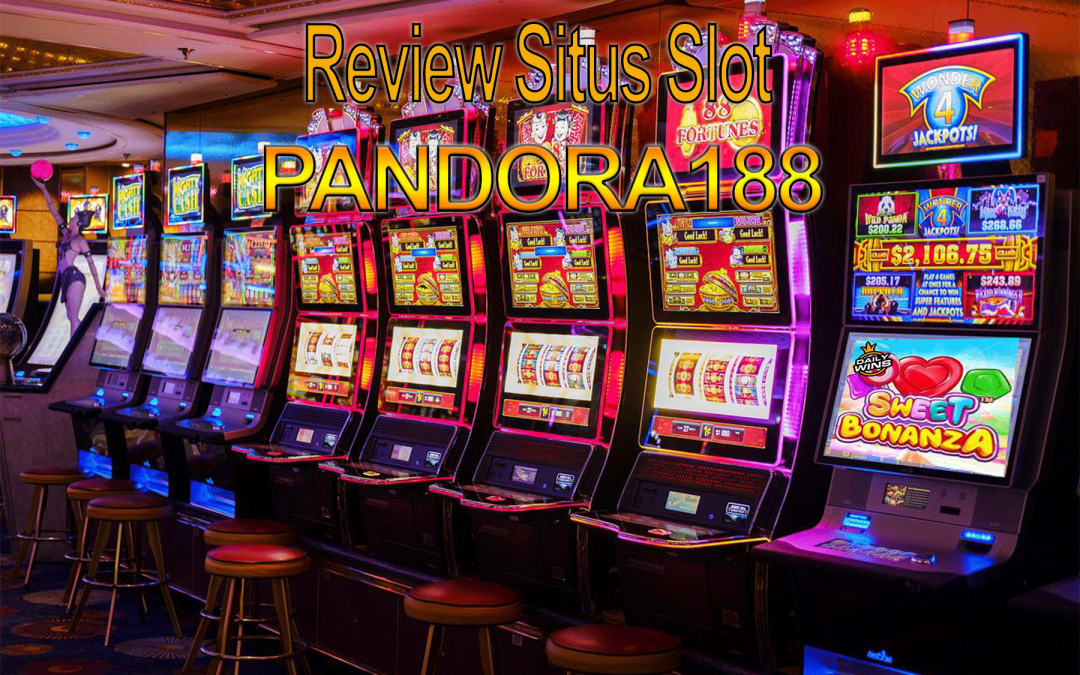 Review Tentang Situs Slot Online Pandora188
